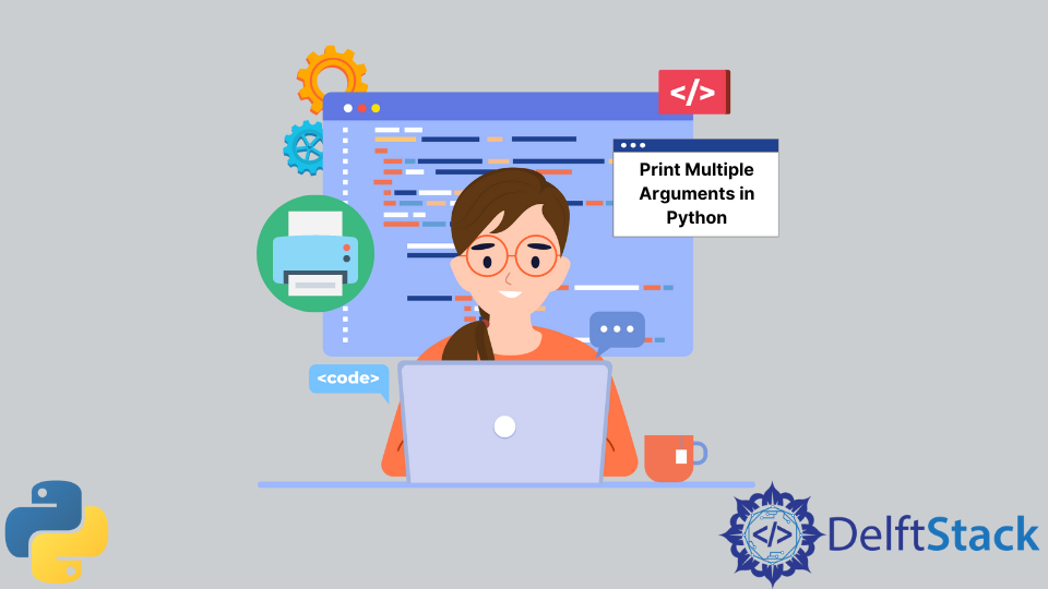 comment-imprimer-plusieurs-arguments-en-python-delft-stack